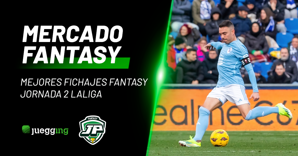 Portada Fantasy Mercado Mejores fichajes fantasy – Jornada 2 LaLiga