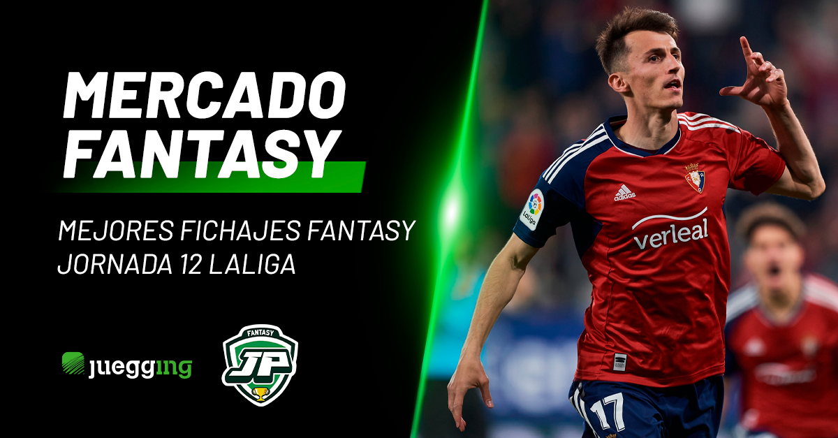 Mejores fichajes fantasy – Jornada 12 LaLiga