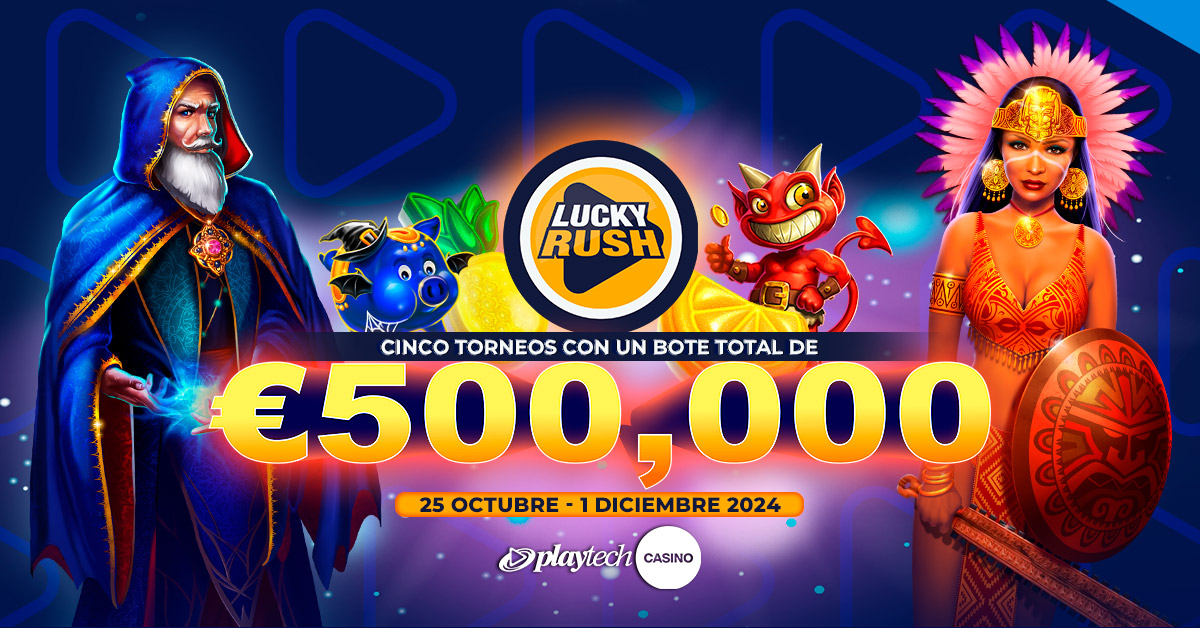 500.000€ en premios con LuckyRush de Playtech